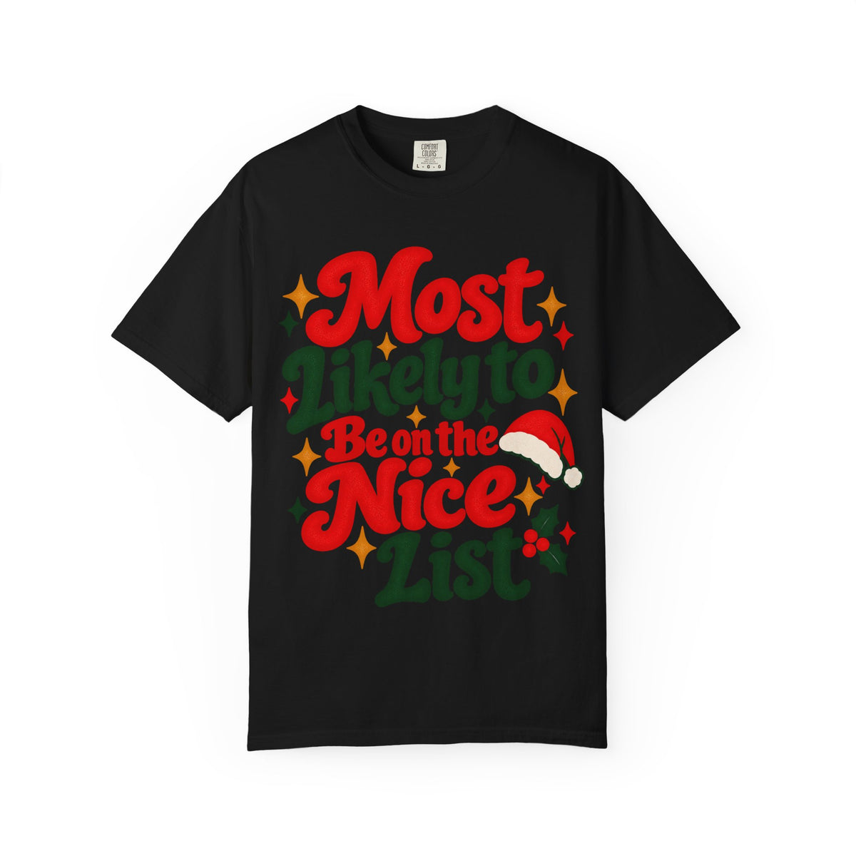 Most Likely to Be on the Nice List Christmas T-Shirt | Merry Little Chaos