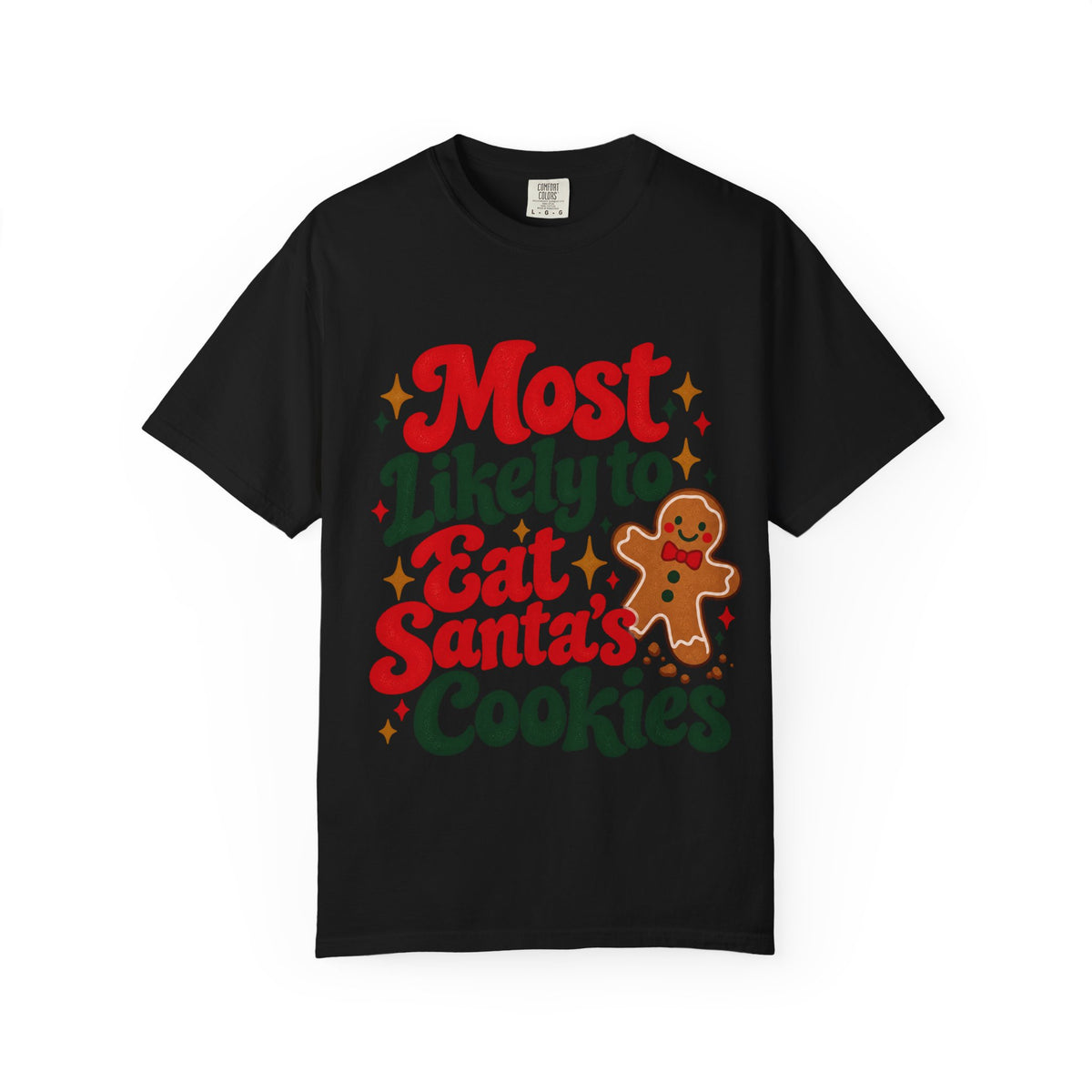 Most Likely to Eat Santa’s Cookies Christmas T-Shirt | Merry Little Chaos