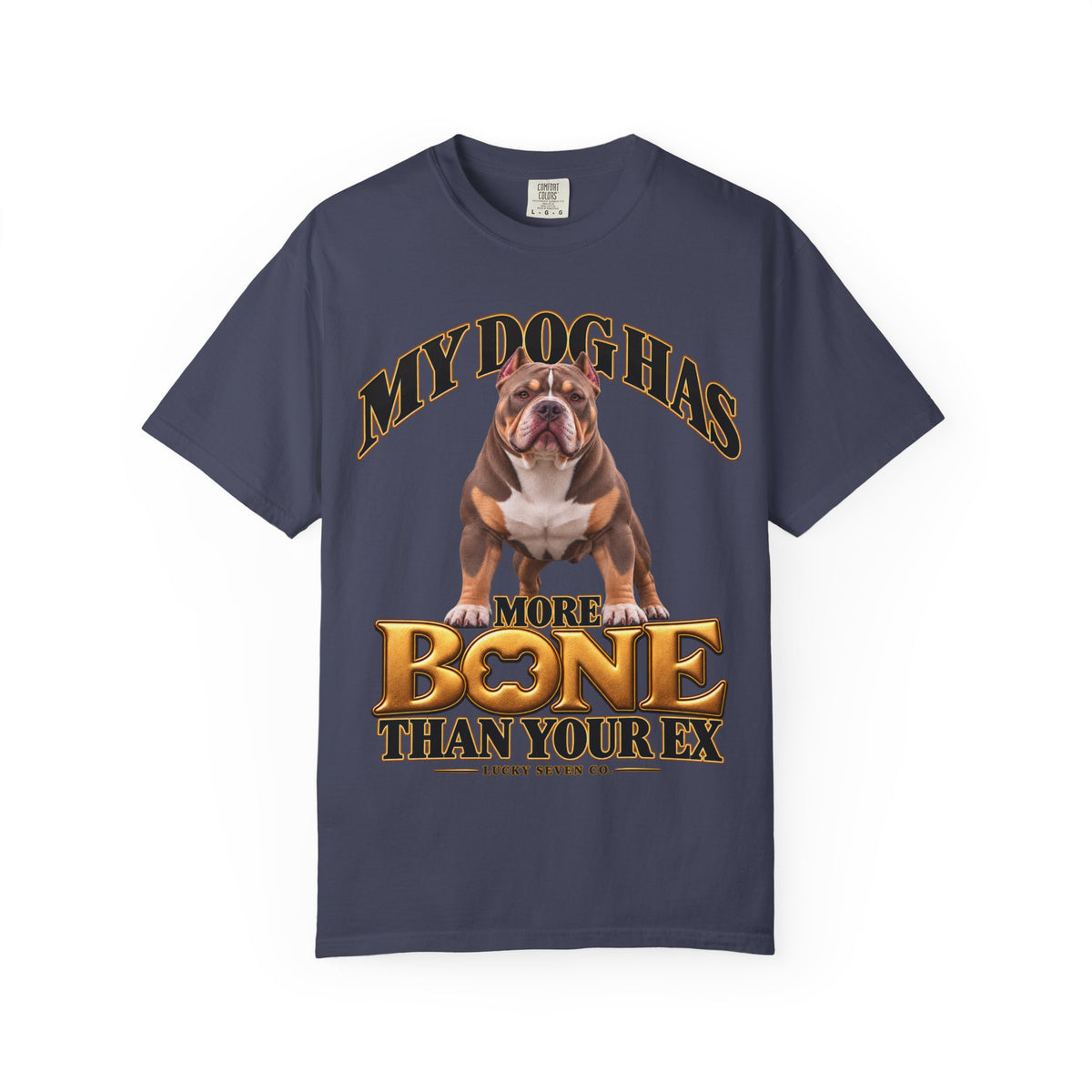 Personalized Tee | My Dog Has More Bone Than Your Ex Funny Dog T-Shirt
