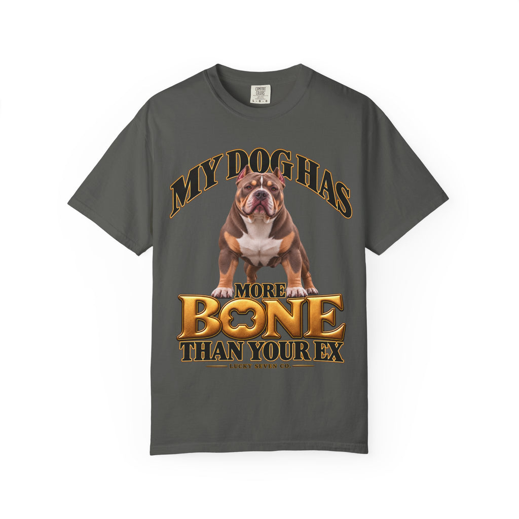 My Dog Has More Bone Than Your Ex Funny Dog T-Shirt | Standard Design