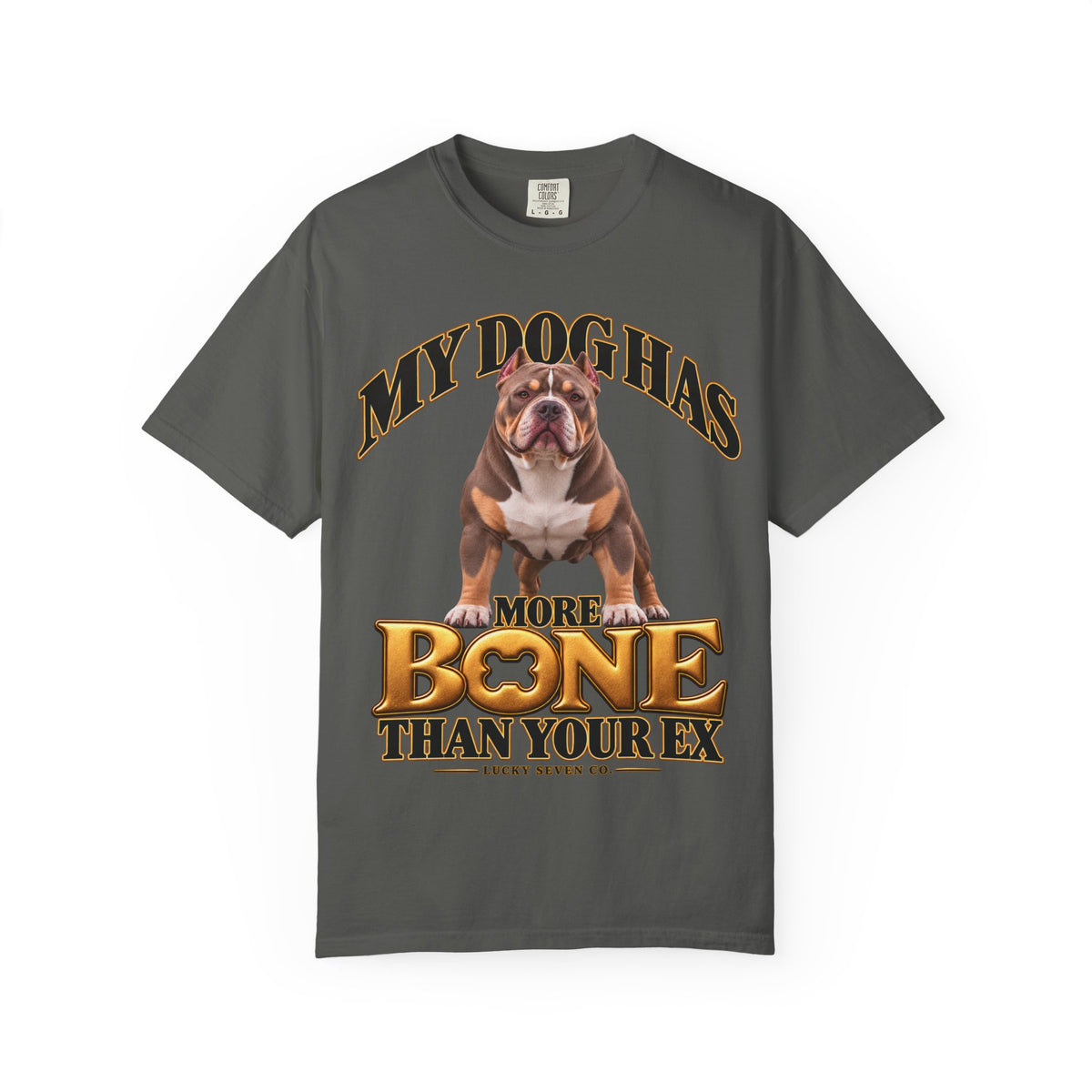 My Dog Has More Bone Than Your Ex Funny Dog T-Shirt | Standard Design
