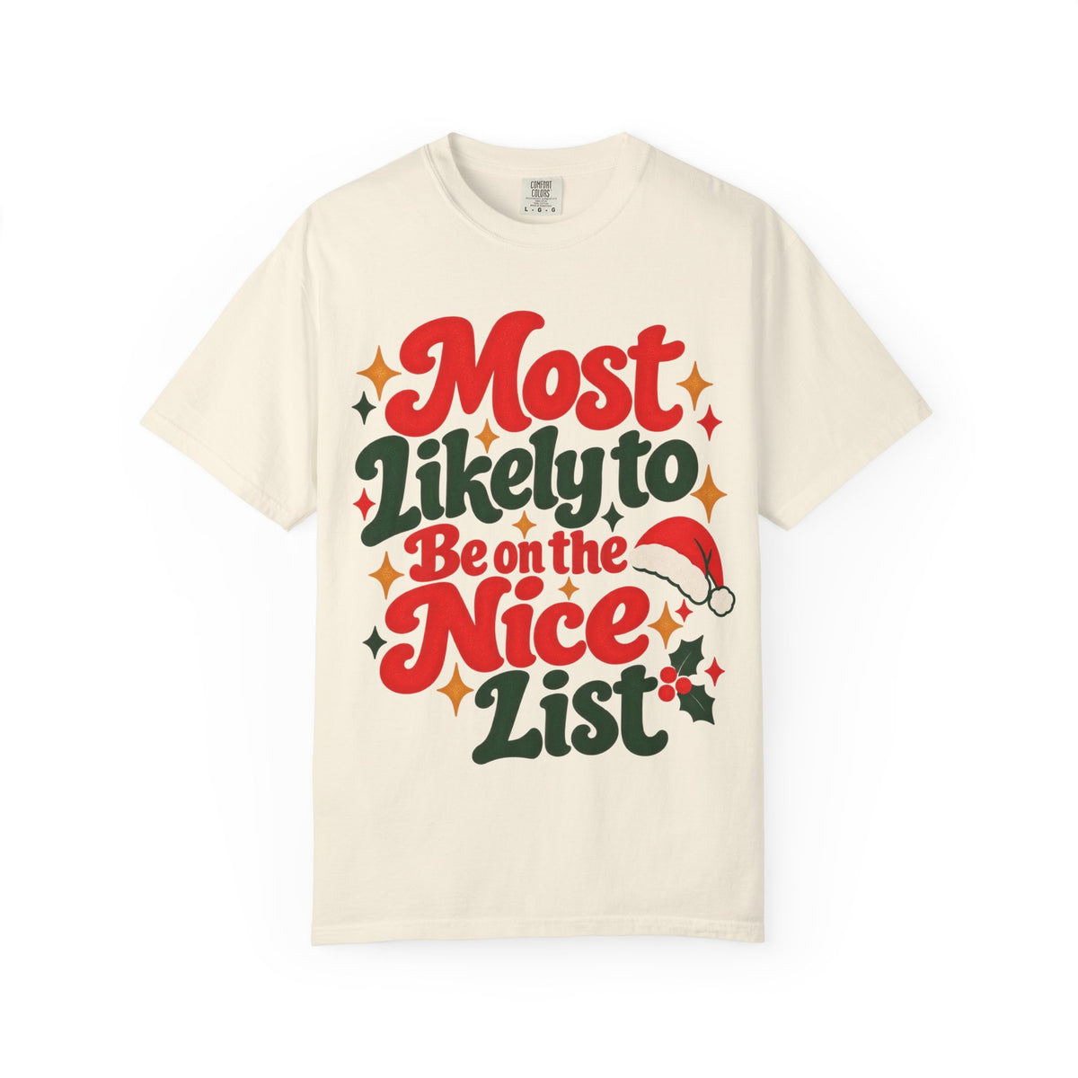 Most Likely to Be on the Nice List Christmas T-Shirt | Merry Little Chaos
