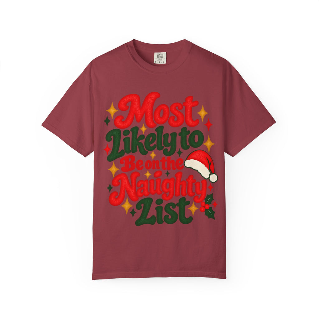 Most Likely to Be on the Naughty List Christmas T-Shirt | Merry Little Mischief