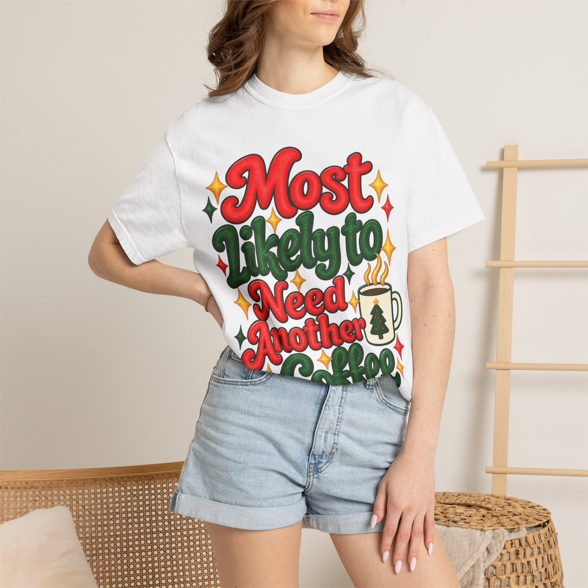Most Likely to Need Another Coffee T-Shirt | Merry Little Chaos