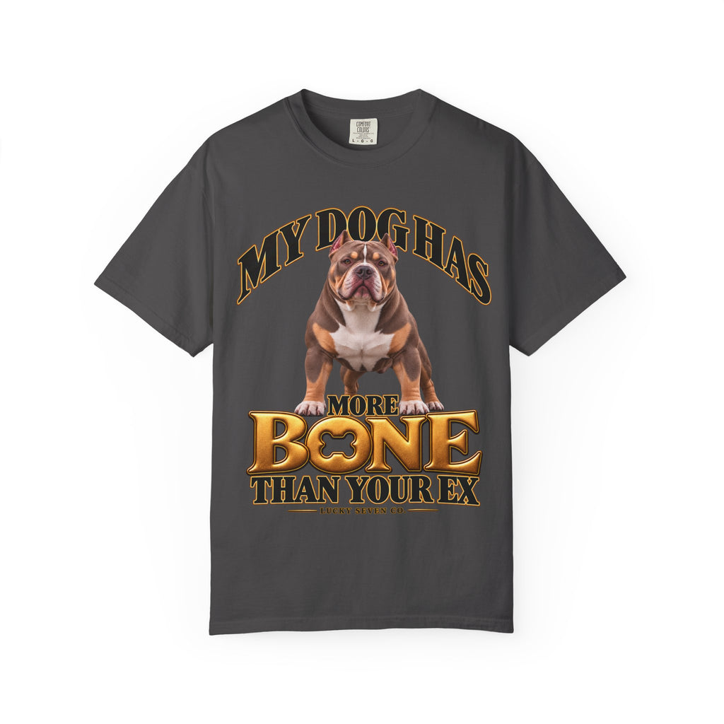 My Dog Has More Bone Than Your Ex Funny Dog T-Shirt | Standard Design