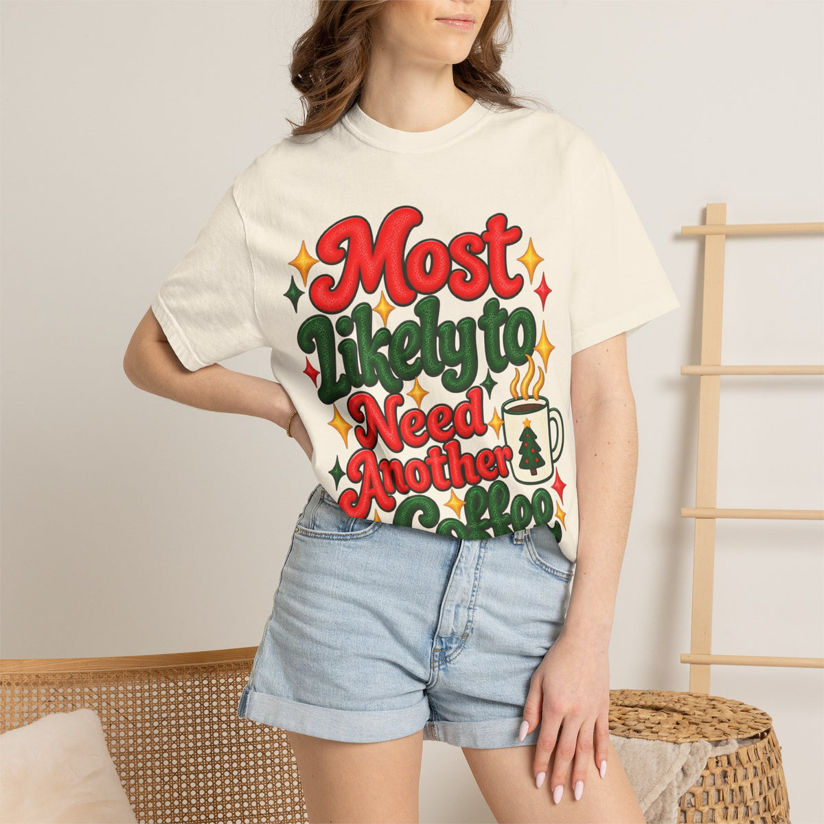 Most Likely to Need Another Coffee T-Shirt | Merry Little Chaos