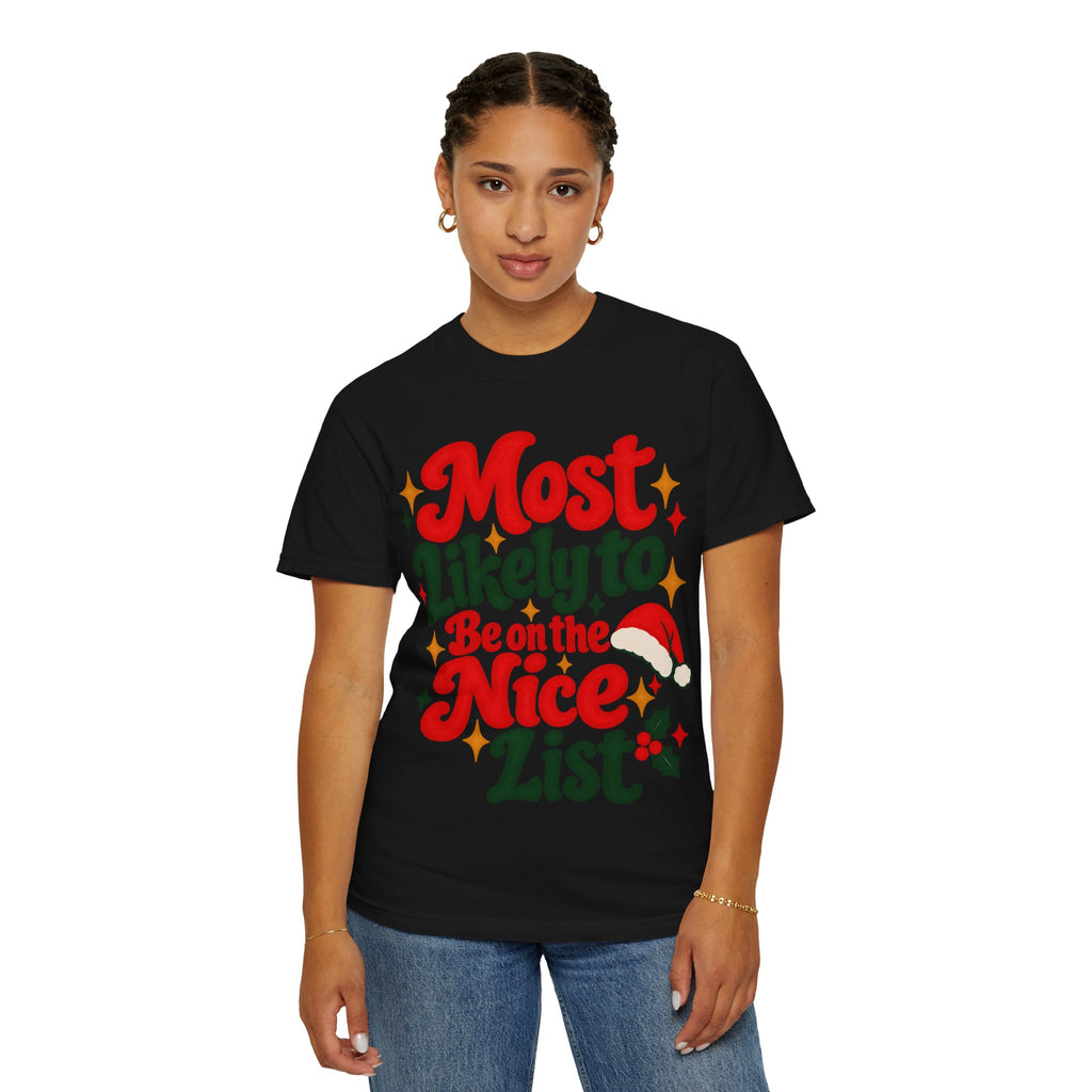 Most Likely to Be on the Nice List Christmas T-Shirt | Merry Little Chaos
