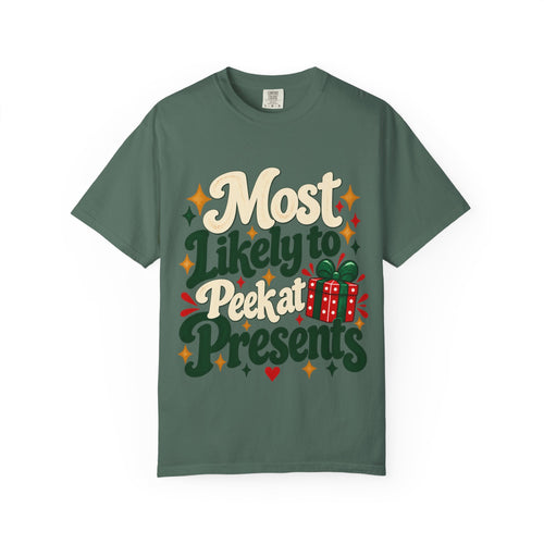 Most Likely to Peek at Presents Christmas T-Shirt | Merry Little Chaos Collection