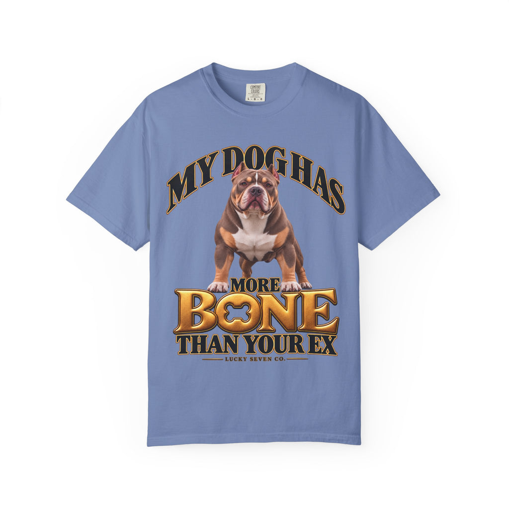 Personalized Tee | My Dog Has More Bone Than Your Ex Funny Dog T-Shirt