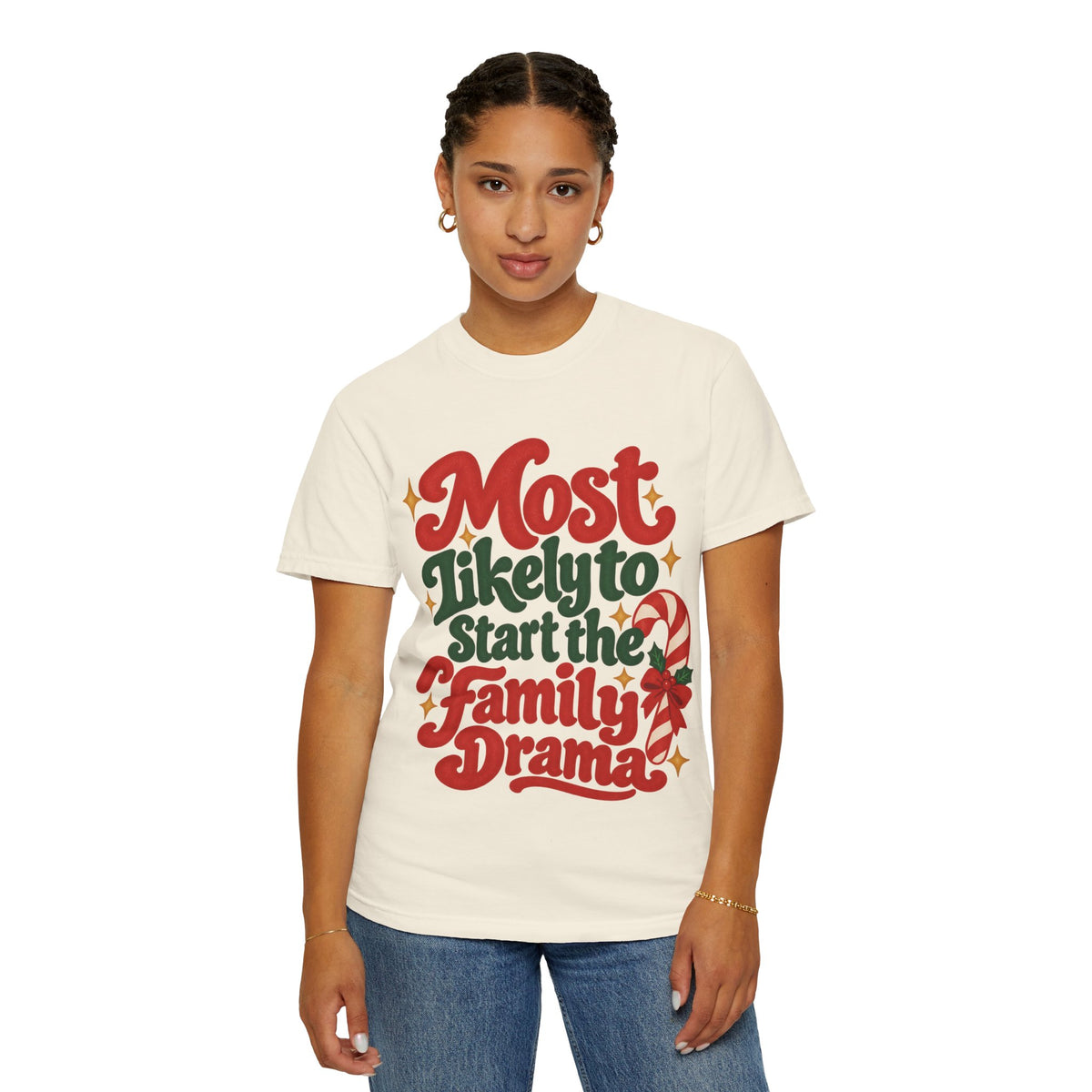 Most Likely to Start the Family Drama Christmas T-Shirt | Merry Little Chaos