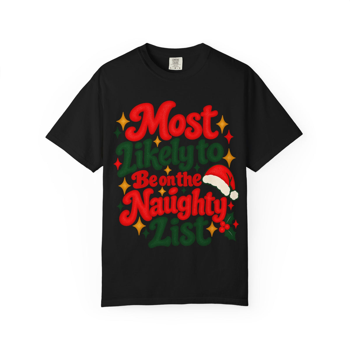 Most Likely to Be on the Naughty List Christmas T-Shirt | Merry Little Mischief