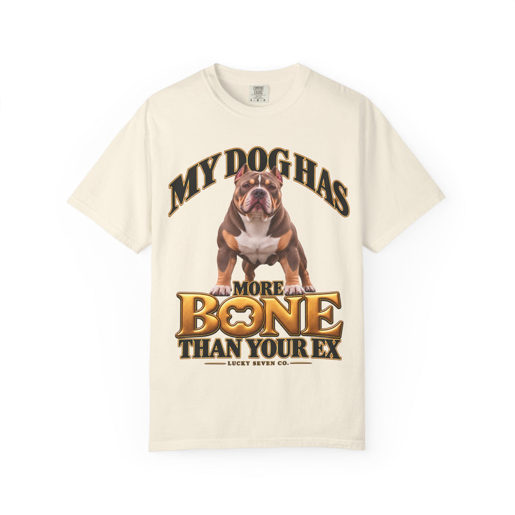 Personalized Tee | My Dog Has More Bone Than Your Ex Funny Dog T-Shirt